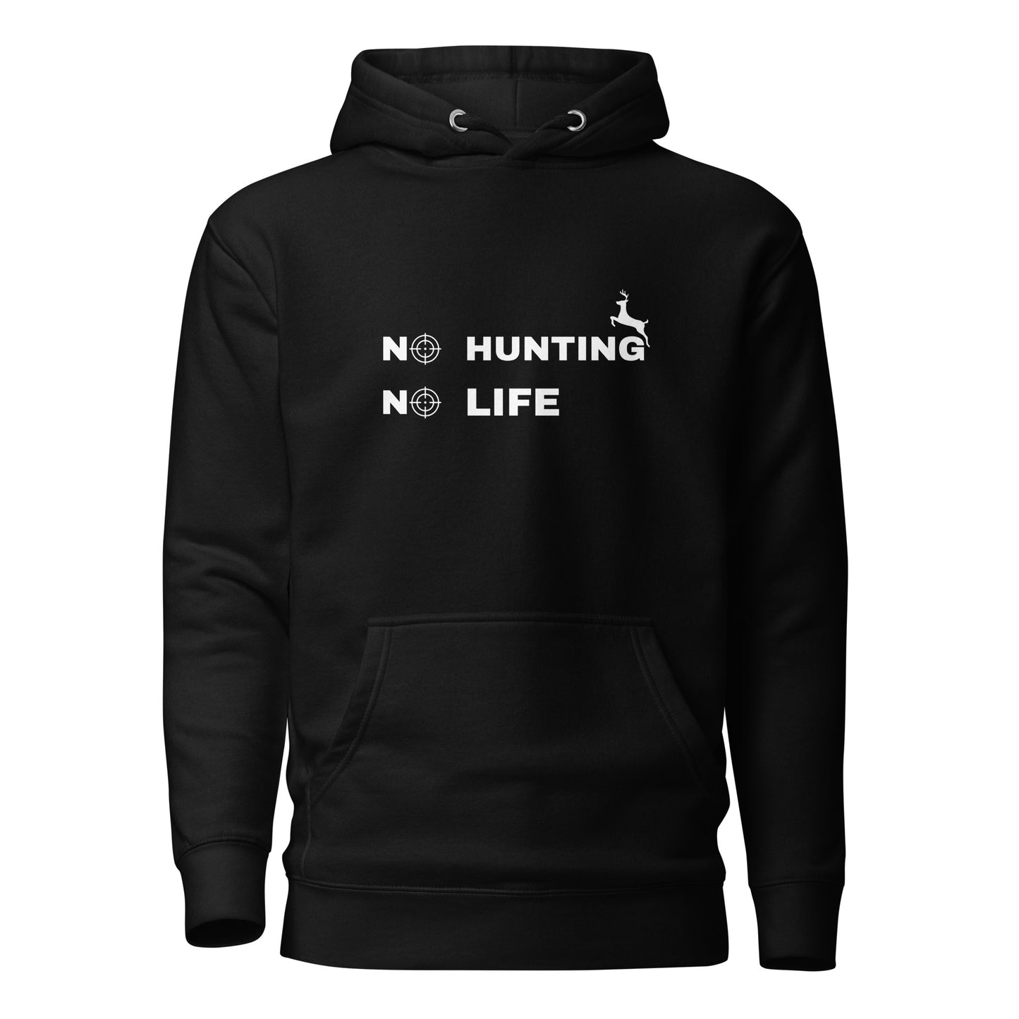 Hunting Hoodie "No hunting No life" - Unisex Hoodie