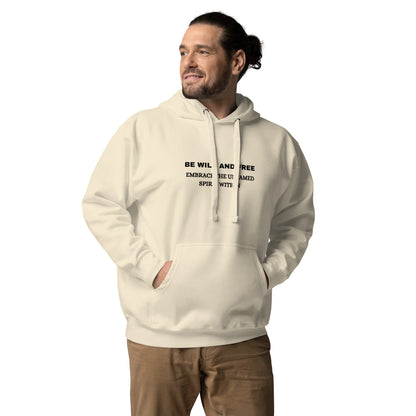 Hoodie "Be Wild and Free" - Unisex Hoodie