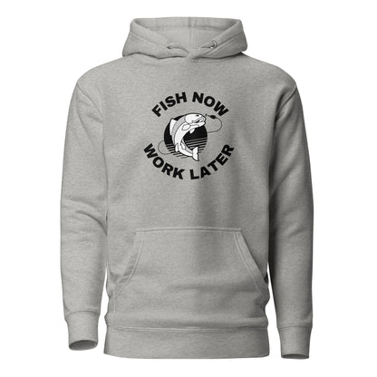 Fishing Hoodie "Fish now work later" - Unisex Hoodie