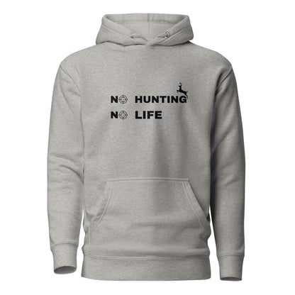 Hunting Hoodie "No hunting No life" - Unisex Hoodie