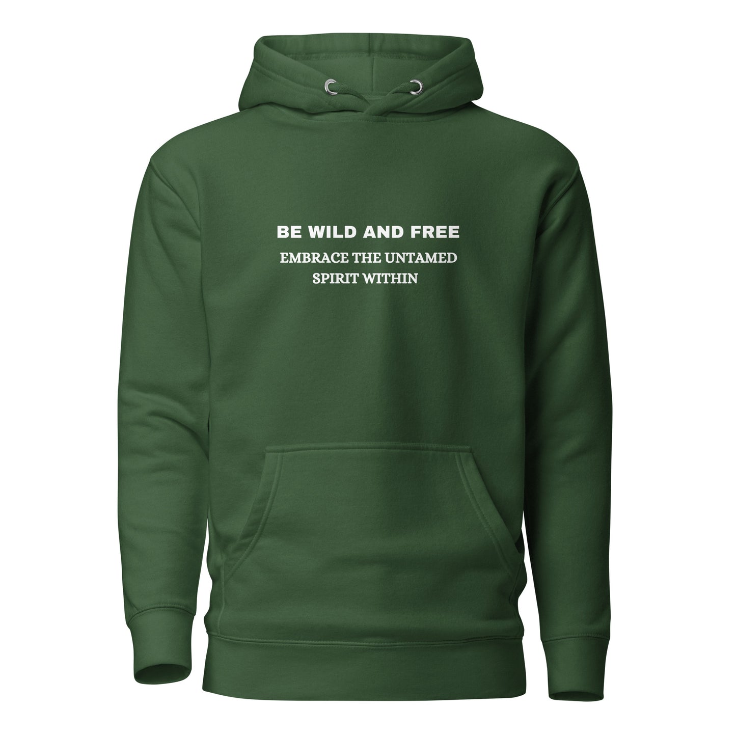 Hoodie "Be Wild and Free" - Unisex Hoodie