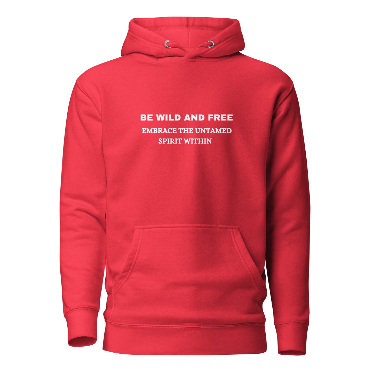 Hoodie "Be Wild and Free" - Unisex Hoodie