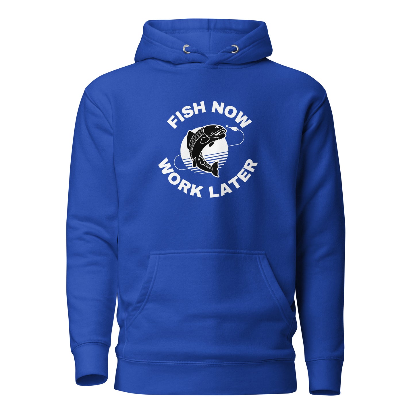 Fishing Hoodie "Fish now work later" - Unisex Hoodie