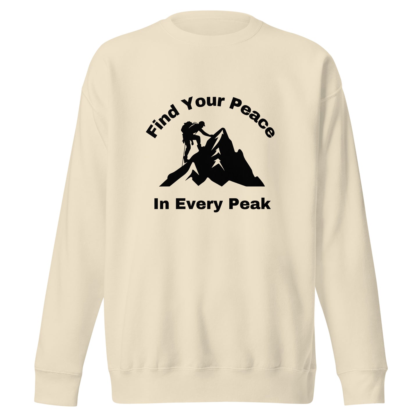 Hiking Sweatshirt "Find your peace in every peack" - Unisex Premium Sweatshirt