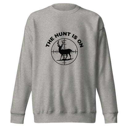 Hunting Sweatshirt "Hunting is on" - Unisex Premium Sweatshirt