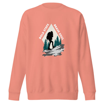 Hiking Sweatshirt "Bold Steps Breave Soul" - Unisex Premium Sweatshirt