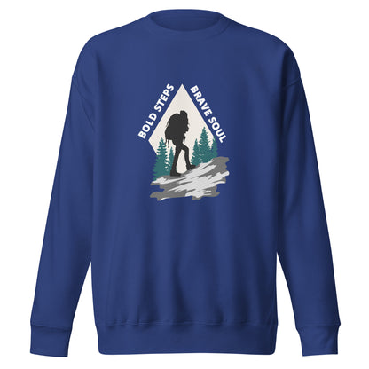 Hiking Sweatshirt "Bold Steps Breave Soul" - Unisex Premium Sweatshirt