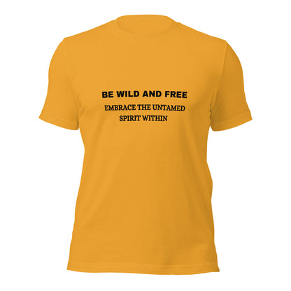 T-shirt "Be Wild and Free" - Unisex t-shirt