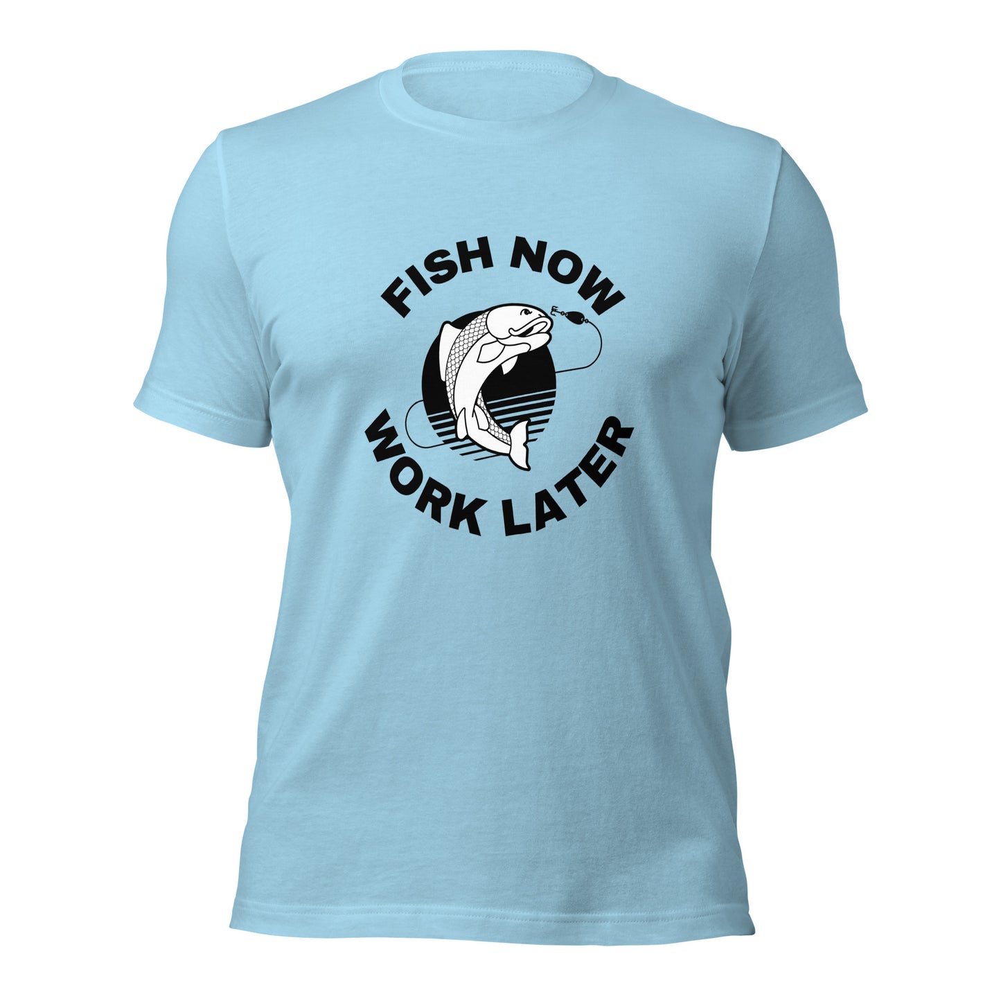 Fishing T-shirt "Fish now Work later" - Unisex t-shirt