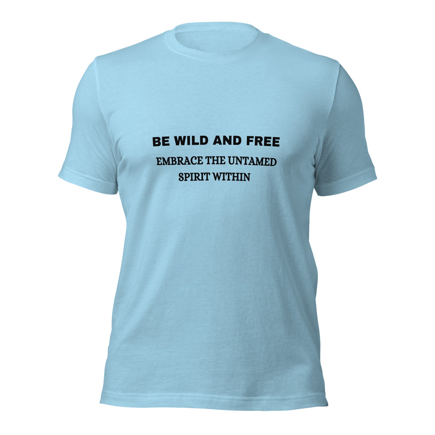 T-shirt "Be Wild and Free" - Unisex t-shirt