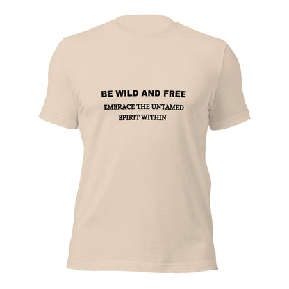 T-shirt "Be Wild and Free" - Unisex t-shirt