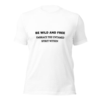 T-shirt "Be Wild and Free" - Unisex t-shirt